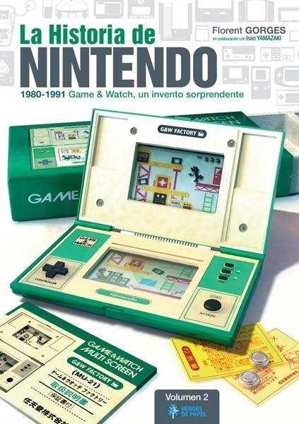 LA HISTORIA DE NINTENDO VOLUMEN 2 (1980-1991) GAME & WATCH, UN INVENTO SORPRENDENTE | 9788494288180 | FLORENT GORGES - ISAO YAMAZAKI | Universal Cómics