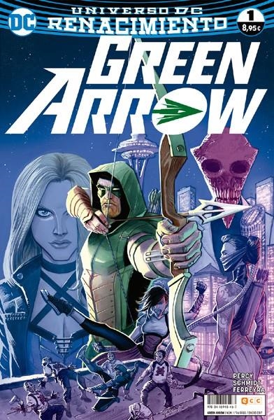 GREEN ARROW VOLUMEN 2 # 01 RENACIMIENTO | 9788416945467 | BENJAMIN PERCY - JUAN FERRERYRA - OTTO SCHMIDT