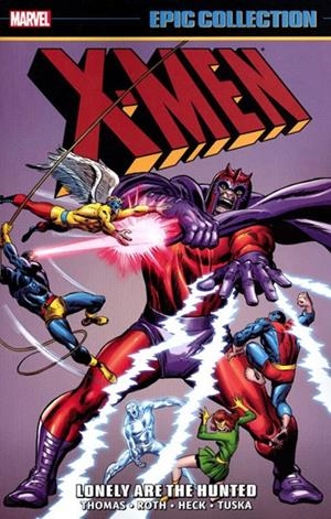 USA EPIC COLLECTION X-MEN # 02 LONELY ARE THE HUNTED TP | 978078519583253999 | ROY THOMAS - JOHN BUSCEMA - GARY FRIEDRICH - WERNER ROTH - DON HECK - GEORGE TUSKA | Universal Cómics