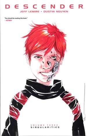 USA DESCENDER VOL 03 SINGULARITIES TP | 978163215878951499 | JEFF LEMIRE - DUSTIN NGUYEN | Universal Cómics