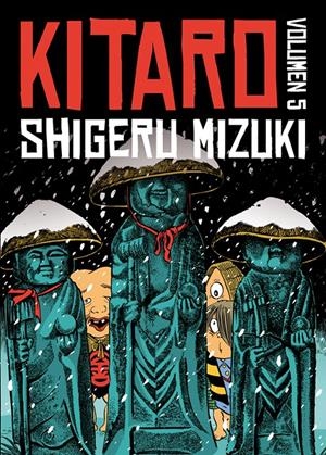 KITARO # 05 | 9788416880034 | SHIGERU MIZUKI