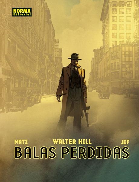 BALAS PERDIDAS | 9788467924688 | MATZ - JEFF - WALTER HILL | Universal Cómics