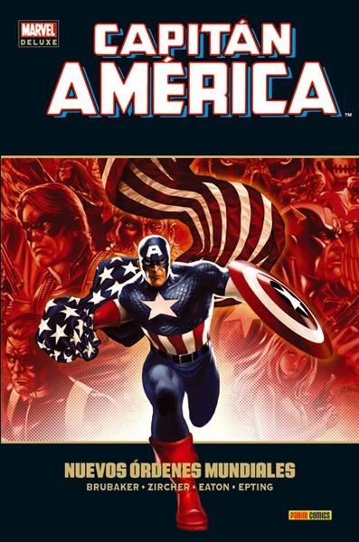 CAPITÁN AMERICA DE BRUBAKER MARVEL DELUXE # 15 NUEVOS ORDENES MUNDIALES | 9788490949382 | ED BRUBAKER - PATRICK ZIRCHER - SCOTT EATON - STEVE EPTING | Universal Cómics