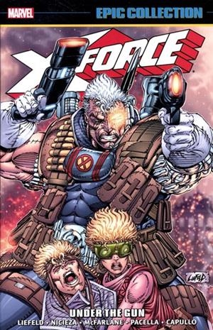 USA EPIC COLLECTION X-FORCE # 01 UNDER GUN TP | 978130290457953999 | ROB LIEFELD - VARIOUS ARTISTS | Universal Cómics