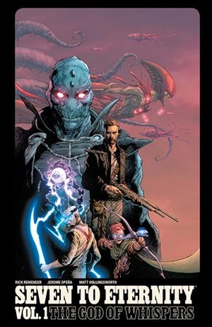 USA SEVEN TO ETERNITY TP VOL 01 | 978153430061350999 | RICK REMENDER - JEROME OPEÑA - MATT HOLLYNGSWORTH | Universal Cómics