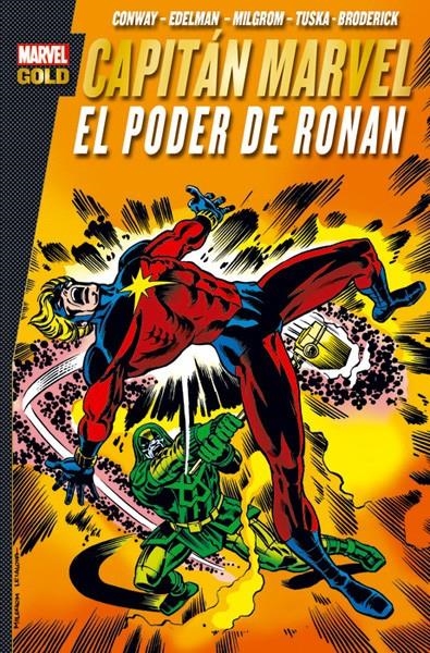 CAPITÁN MARVEL # 05 EL PODER DE RONAN | 9788490949344 | GERRY CONWAY - SCOTT EDELMAN - AL MILGROM - GEORGE TUSKA - PAT BRODERICK