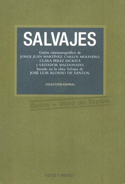 GUION CINEMATOGRAFICO SALVAJES | 9788495839015 | MARTINEZ - MOLINERO - PEREZ | Universal Cómics