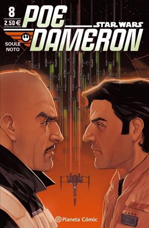 STAR WARS POE DAMERON # 08 | 9788491461074 | CHARLES SOULE - PHIL NOTO | Universal Cómics