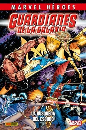 COLECCIONABLE HÉROES MARVEL # 079 GUARDIANES DE LA GALAXIA VOLUMEN 1 LA BÚSQUEDA DEL ESCUDO | 9788490949368 | JIM VALENTINO - STEVE MONTANO  - LEN KAMINSKI - AL MILGROM - TOM DEFALCO - RON FRENZ | Universal Cómics