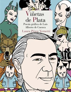 VIÑETAS DE PLATA | 9788416968060 | LAURA PEREZ VERNETTI - LUIS ALBERTO DE CUENCA | Universal Cómics