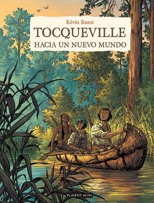 TOCQUEVILLE, HACIA UN NUEVO MUNDO | 9781910856840 | KEVIN BAZOT