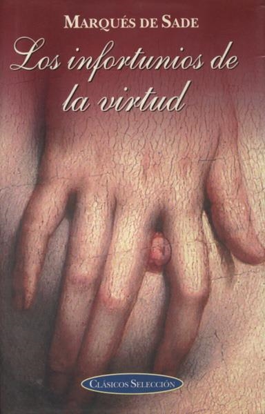 LOS INFORTUNIOS DE LA VIRTUD | 9788484034056 | MARQUES DE SADE