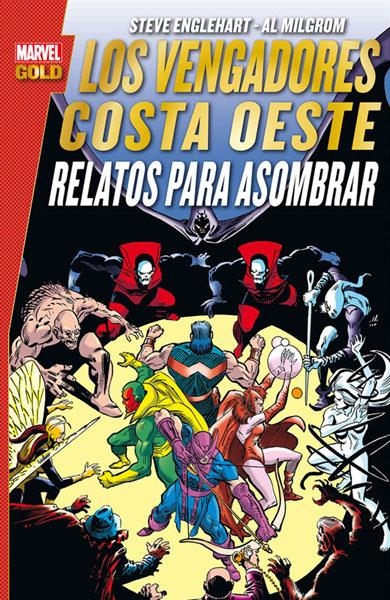 LOS VENGADORES COSTA OESTE MARVEL GOLD # 06 RELATOS PARA ASOMBRAR | 9788490949771 | STEVE ENGLEHART - AL MILGROM | Universal Cómics