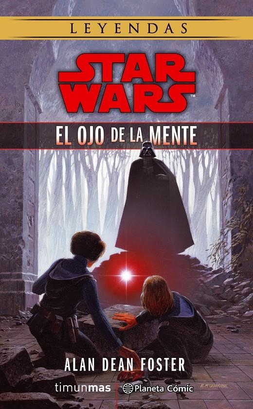 STAR WARS EL OJO DE LA MENTE | 9788491462132 | ALAN DEAN FOSTER | Universal Cómics