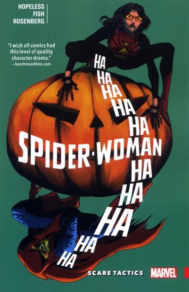 USA SPIDER-WOMAN TP VOL 03 SCARE TACTICS | 978130290330551599 | DENNYS HOPELESS - VERONICA FISH - JAVIER RODRIGUEZ | Universal Cómics