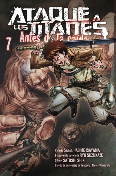 ATAQUE A LOS TITANES, ANTES DE LA CAÍDA # 07 | 9788467924275 | HAJIME ISAYAMA - SATOSHI SHIKI - RYO SUZUKAZE - SHIBAMOTO