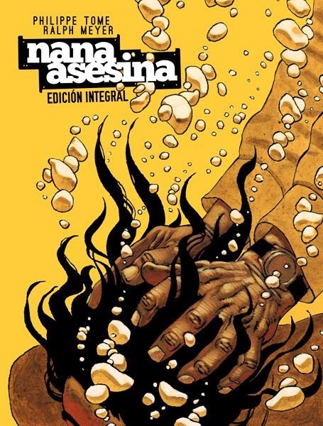 NANA ASESINA EDICIÓN INTEGRAL | 9788467926200 | RALPH MEYER - PHILIPPE TOME | Universal Cómics