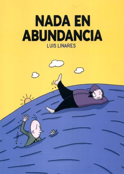 NADA EN ABUNDANCIA | 9788494521843 | LUIS LINARES | Universal Cómics