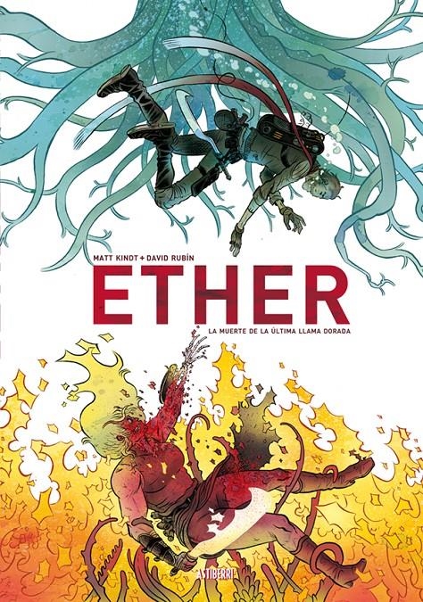 ETHER # 01 LA MUERTE DE LA ÚLTIMA LLAMA DORADA | 9788416880089 | MATT KINDT - DAVID RUBIN