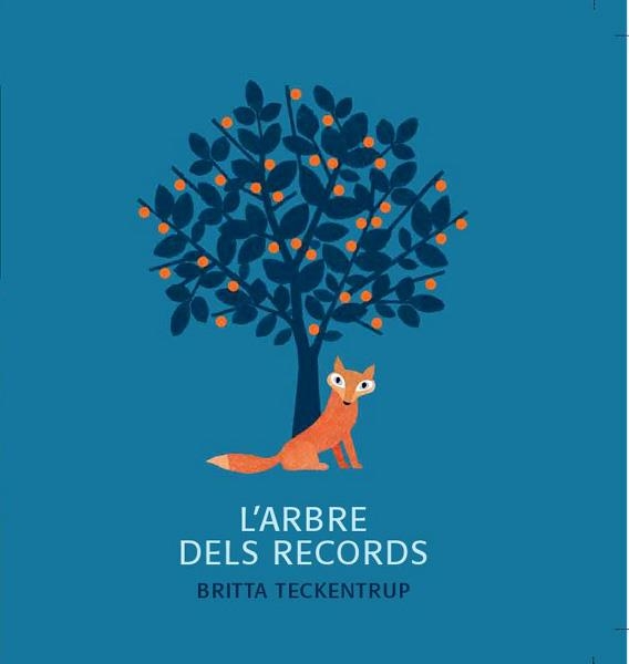 L'ARBRE DELS RECORDS | 9788494369186 | BRITTA TECKENTRUP | Universal Cómics