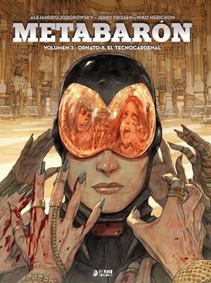 METABARÓN # 03 ORNATO-8, EL TECNOCARDENAL | 9788417085056 | ALEJANDRO JODOROWSKY - JERRY FRISEN - NIKO HENRICHON | Universal Cómics