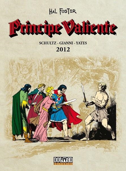 PRÍNCIPE VALIENTE 2012 | 9788416961221 | GARY GIANNI - MARK SCHULTZ - YATES | Universal Cómics