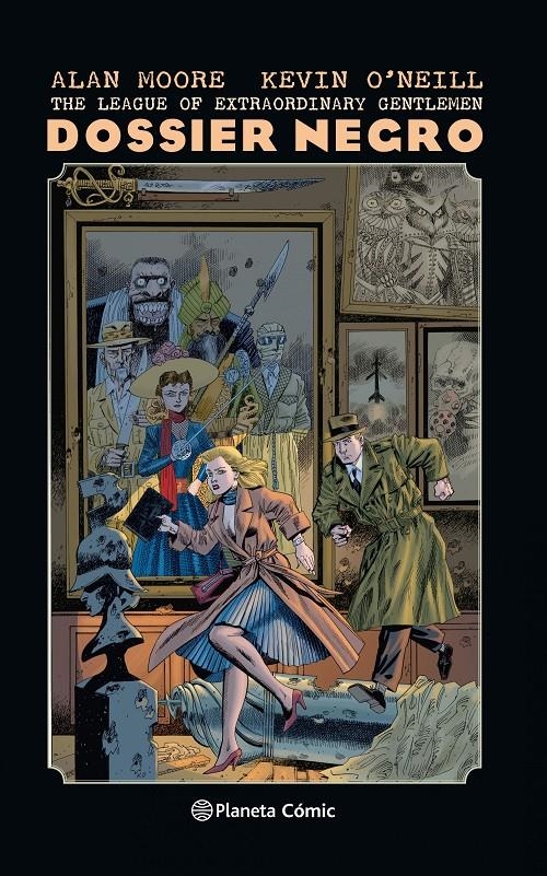 LEAGUE OF EXTRAORDINARY GENTLEMEN DOSSIER NEGRO | 9788491464600 | ALAN MOORE - KEVIN O'NEILL | Universal Cómics