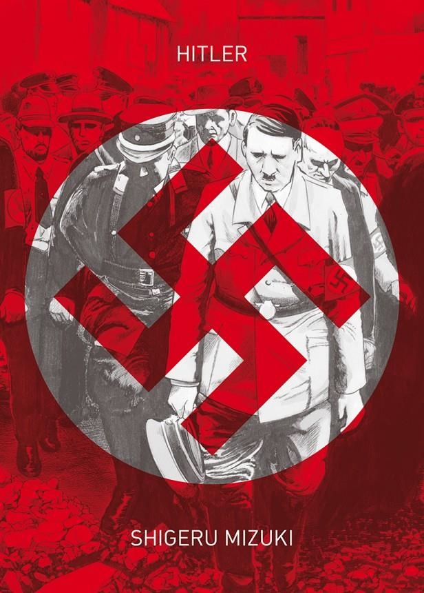 HITLER | 9788416880096 | SHIGERU MIZUKI | Universal Cómics