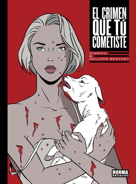 EL CRIMEN QUE TU COMETISTE | 9788467927245 | PHILIPPE BERTHET - ZIDROU