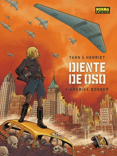 DIENTE DE OSO # 04 AMÉRIKA BOMBER | 9788467927252 | YANN - ALAIN HENRIET | Universal Cómics