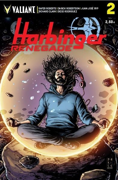 HARBINGER RENEGADE # 02 | 9788417036140 | RAFER ROBERTS - DARICK ROBERTSON - JUAN JOSE RYP - RICHARD CLARK - DIEGO RODRIGUEZ | Universal Cómics