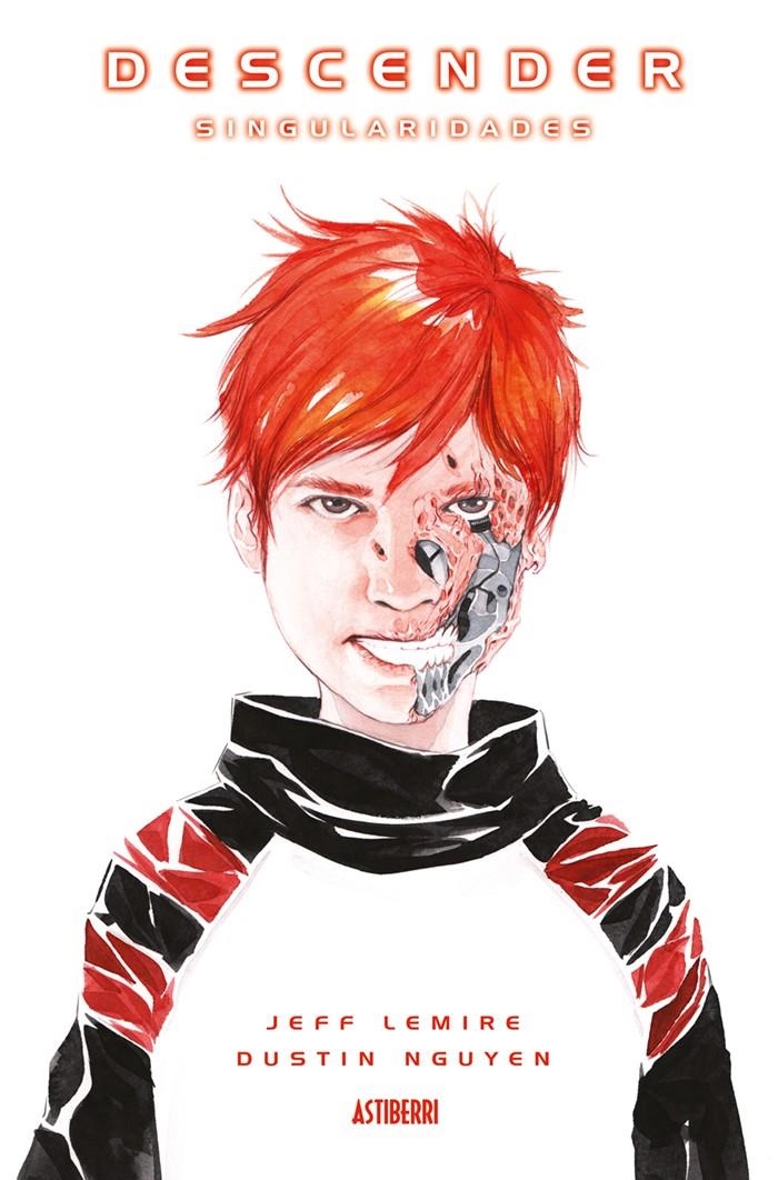 DESCENDER # 03 SINGULARIDADES | 9788416880140 | DUSTIN NGUYEN - JEFF LEMIRE