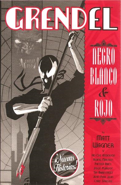 GRENDEL NEGRO, BLANCO Y ROJO # 01 | 9788495825025 | MATT WAGNER - HO CHE ANDERSON - BERNIE MIREAULT - PANDER BROTHERS - JASON PEARSON