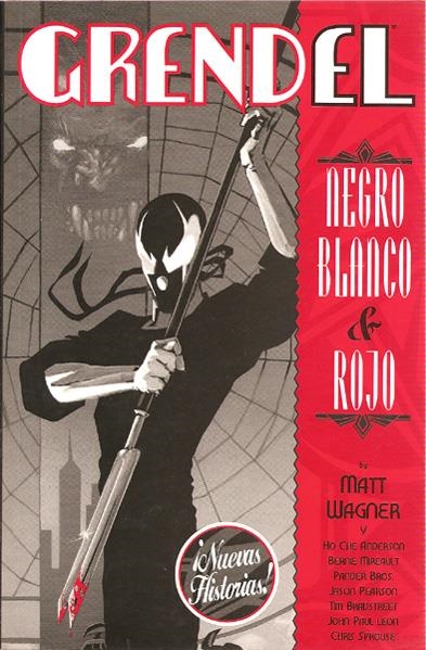 GRENDEL NEGRO, BLANCO Y ROJO # 01 | 9788495825025 | MATT WAGNER - HO CHE ANDERSON - BERNIE MIREAULT - PANDER BROTHERS - JASON PEARSON | Universal Cómics