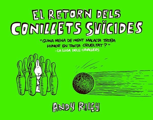 EL RETORN DELS CONILLETS SUICIDES | 9788416251384 | ANDY RILEY