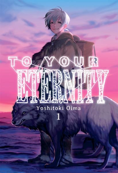 TO YOUR ETERNITY # 01 | 9788416960392 | YOSHITOKI OIMA