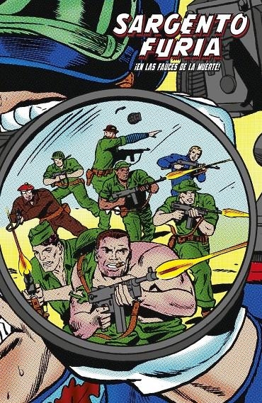 SARGENTO FURIA # 02 ¡EN LAS FAUCES DE LA MUERTE! | 9788416986132 | STAN LEE - ROY THOMAS - DICK AYERS | Universal Cómics