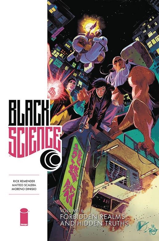 USA BLACK SCIENCE VOL 06 FORBIDDEN REALMS AND HIDDEN TRUTHS TP | 978153430182551699 | RICK REMENDER - MATTEO SCALERA - MORENO DINISIO | Universal Cómics