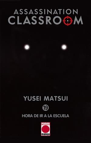 ASSASSINATION CLASSROOM # 19 HORA DE IR A LA ESCUELA | 9788491670605 | MATSUI YUSEI | Universal Cómics
