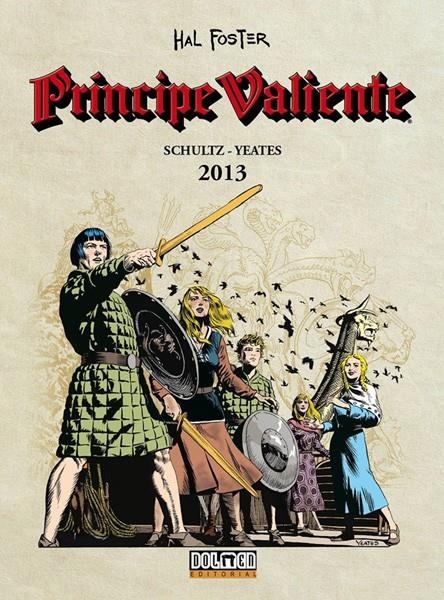 PRÍNCIPE VALIENTE 2013 | 9788416961290 | MARK SCHULTZ - TOM YEATES - HAL FOSTER | Universal Cómics