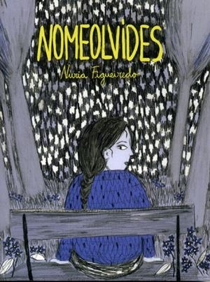 NOMEOLVIDES | 142146 | NURIA FIGUEIREDO | Universal Cómics