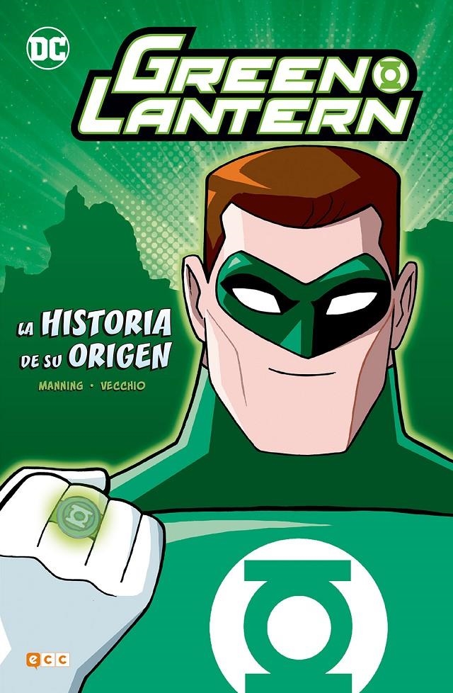 GREEN LANTERN, LA HISTORIA DE SU ORIGEN | 9788417106768 | MATTHEW K. MANNING - LUCIANO VECCHIO | Universal Cómics