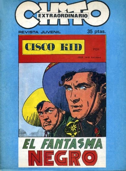 CHITO EXTRAORDINARIO # 16 CISCO KID, EL FANTASMA NEGRO | 142324 | JOSE LUIS SALINAS | Universal Cómics