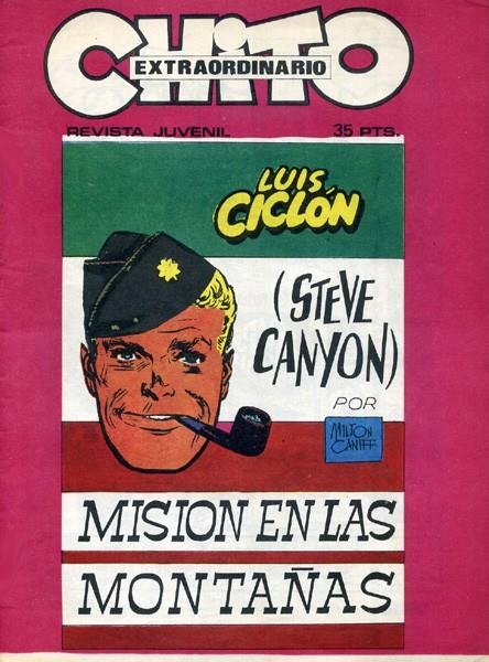 CHITO EXTRAORDINARIO # 17 STEVE CANYON, MISION EN LAS MONTAÑAS | 142325 | MILTON CANIFF | Universal Cómics