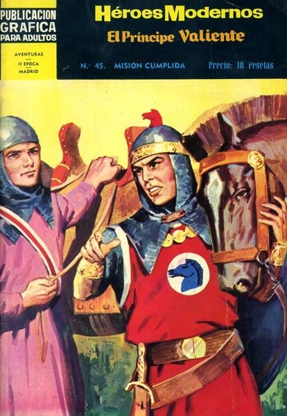 HEROES MODERNOS # 45 EL PRINCIPE VALIENTE, MISION CUMPLIDA | 142384 | HAROLD FOSTER