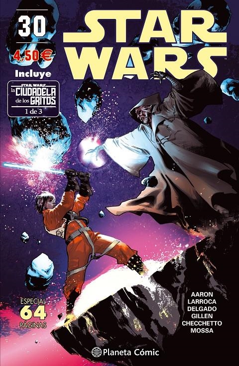 STAR WARS # 30 LA CIUDADELA DE LOS GRITOS 1 DE 3 | 9788491461685 | JASON AARON - SALVADOR LARROCA - KIERON GILLEN - MARCO CHECCHETTO | Universal Cómics