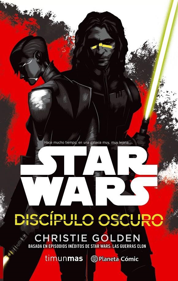 STAR WARS DISCÍPULO OSCURO | 9788491461654 | CHRISTIE GOLDEN | Universal Cómics
