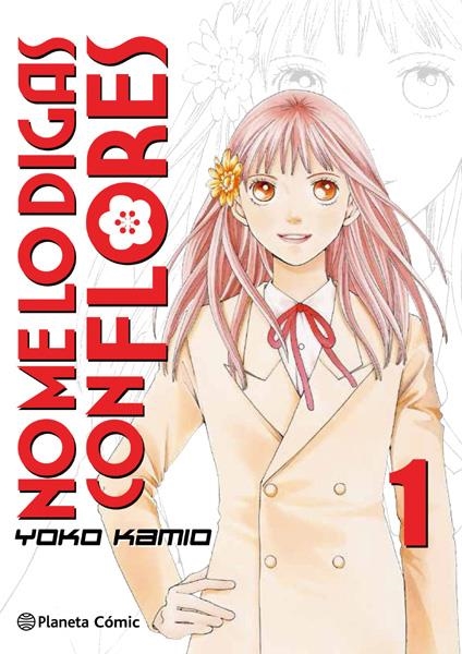 NO ME LO DIGAS CON FLORES KANZENBAN # 01 | 9788491465690 | YOKO KAMIO