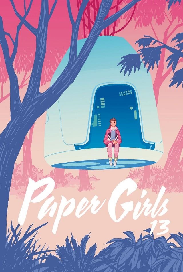 PAPER GIRLS # 13 | 9788491465744 | BRIAN K VAUGHAN - CLIFF CHIANG - MATT WILSON | Universal Cómics