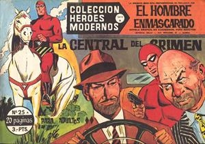 HEROES MODERNOS SERIE A # 25 HOMBRE ENMASCARADO, LA CENTRAL DEL CRIMEN | 143719 | LEE FALK | Universal Cómics